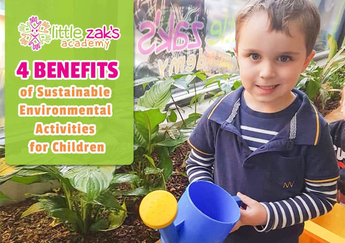 Stagging Little Zak's Academy | 4 Benefits of Sustainable Environmental Activities for Children Stagging Little Zak's Academy | 4 Benefits of Sustainable Environmental Activities for Children